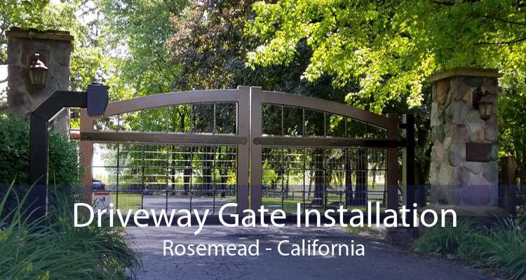 Driveway Gate Installation Rosemead - California
