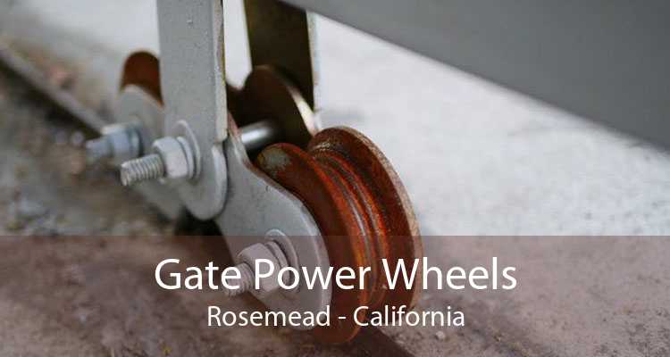 Gate Power Wheels Rosemead - California
