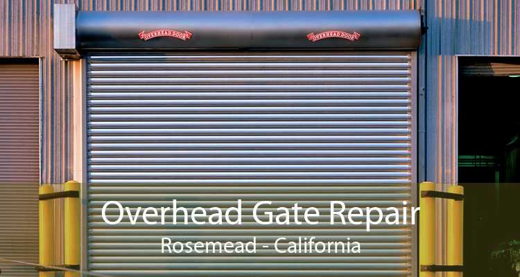 Overhead Gate Repair Rosemead - California